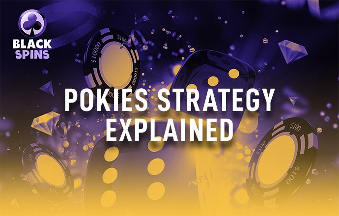 pokies strategy explained