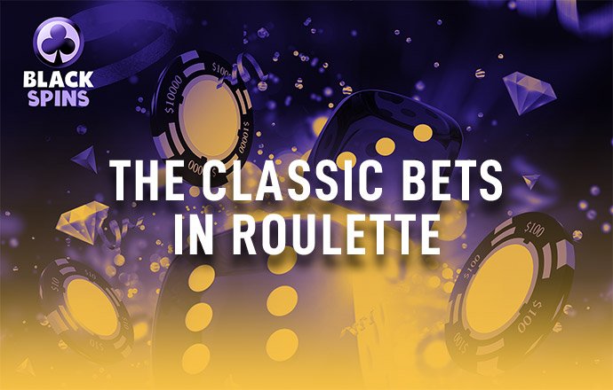 classic bets in roulette