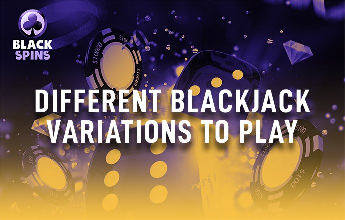 different blackjack variations to play