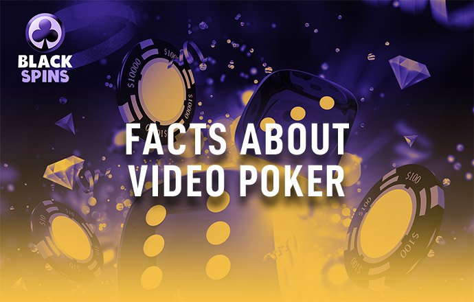 facts about video poker
