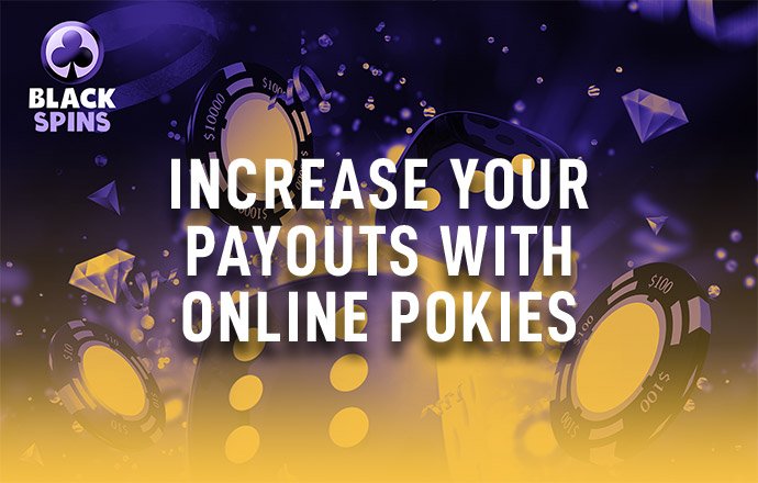 increase payouts with online pokies