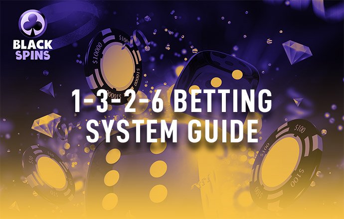 1-3-2-6 betting system guide