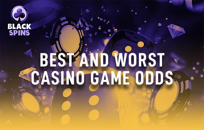 best and worst casino game odds