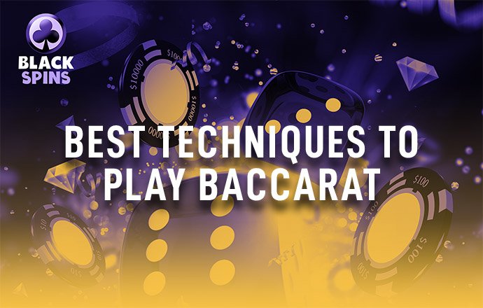 best baccarat techniques to play