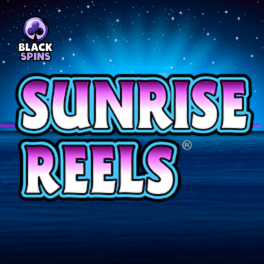 sunrise reels