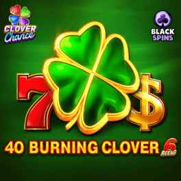40 Burning clover 6 Reels